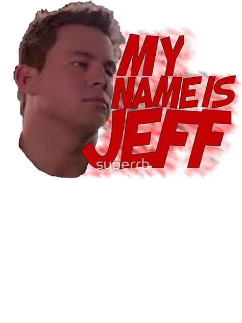 "MY NAME IS JEFF" Stickers by superrb | Redbubble