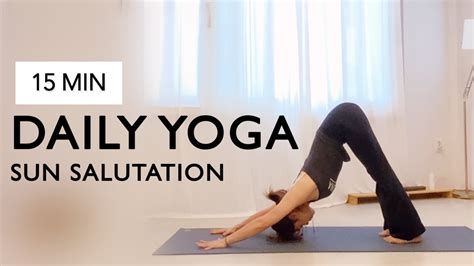 Morning Yoga Sun Salutation Surya Namaskar 15min Daily Yoga For Full