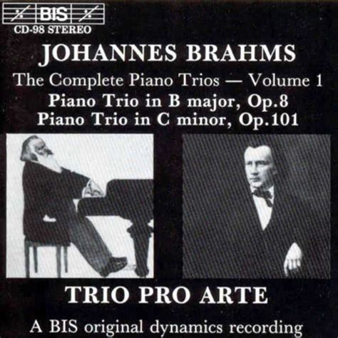 Brahms Trio Piano Et Cordes Nos 1 3 Vol 1 Pro Arte Trio La