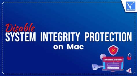 How To Disable System Integrity Protection On Mac 2024 Whatvwant