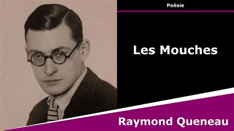 Les Mouches Po Sie Raymond Queneau Youtube