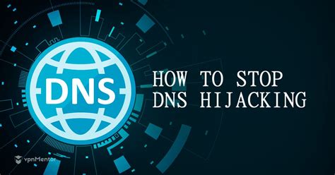 What Is DNS Hijacking And How To Stop It 2025 Update