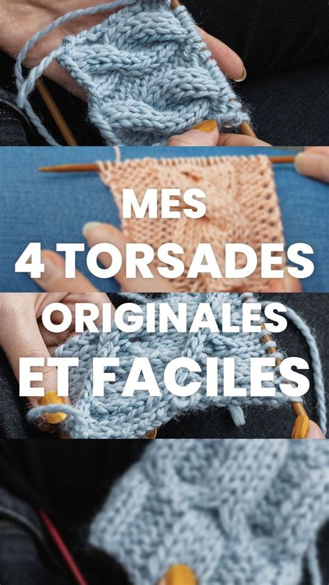 Mes 4 torsades originales et faciles à tricoter Point de tricot