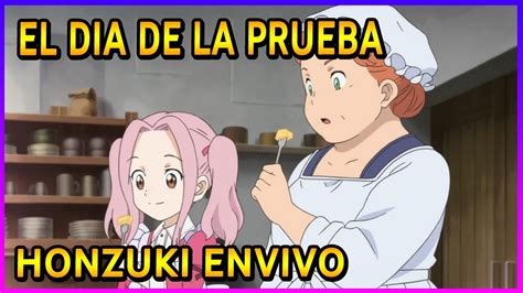 EL DIA DE LA PRUEBA HONZUKI ENVIVO 29 YouTube