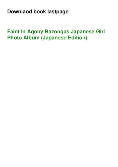 Pdf⚡ Faint In Agony Bazongas Japanese Girl Photo Album Japanese Edition