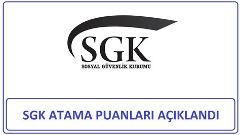 SGK ATAMA SONUÇLARI AÇIKLANDI HANGİ BÖLÜM KAÇLA ATANDI KPSS ATAMA