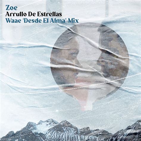 Free Dl Zoe Arrullo De Estrellas Waae Desde El Alma Mix By Rofd