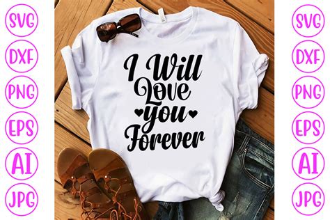 I Will Love You Forever Svg Graphic By Creativesvg · Creative Fabrica