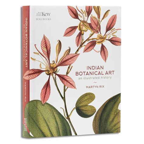 Indian Botanical Art An Illustrated History Rix Martyn