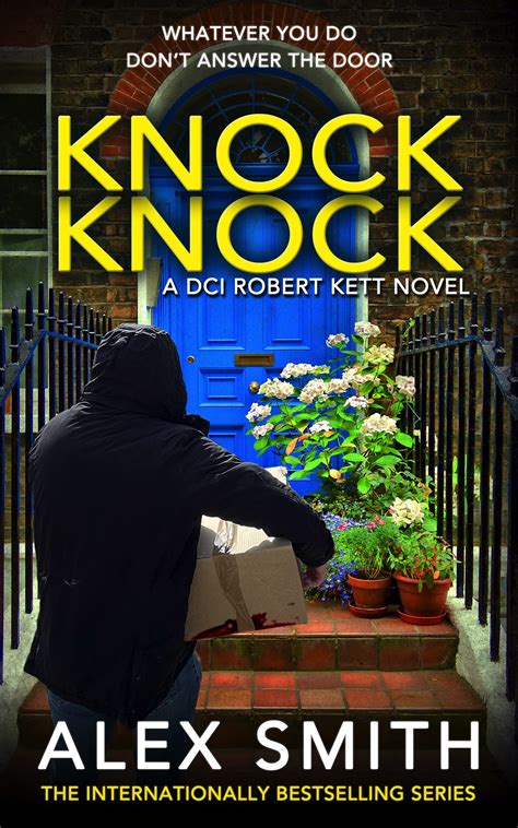 Knock Knock Dci Kett 10 By Alex Smith Goodreads