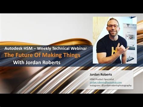 Weekly Hsm Technical Webinar Autodesk Future Of Making Things