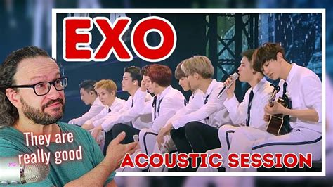 Exo Acoustic Session First Time Reaction Youtube