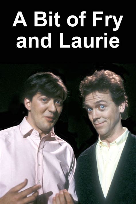 A Bit of Fry and Laurie - Alchetron, the free social encyclopedia