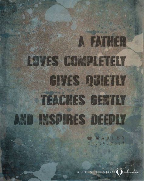 A Quote Written On The Side Of A Wall That Says A Father Loves