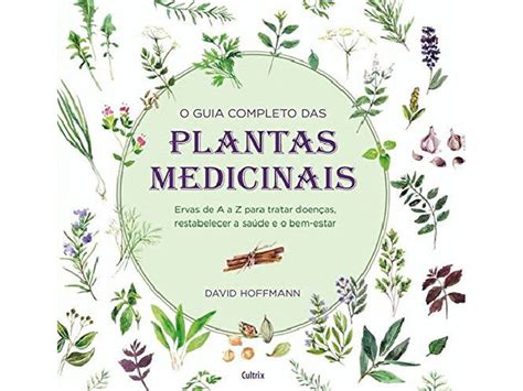 Livro O Guia Completo Das Plantas Medicinais De David Hoffman