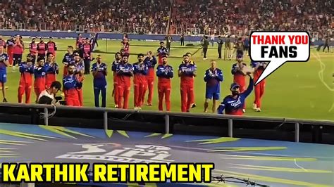 Dinesh Karthik Getting Guard Of Honour From Virat Kohli And Rcb Team