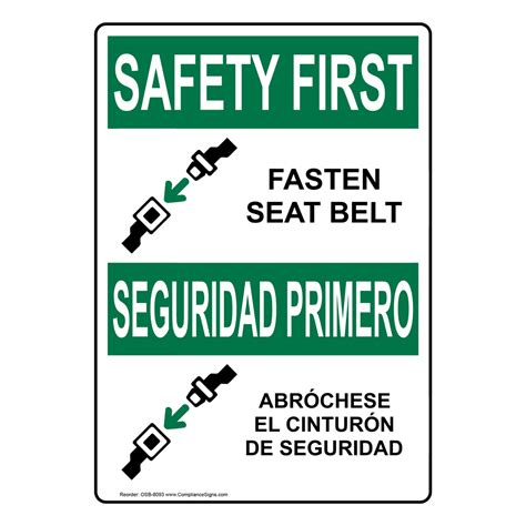 Vertical Fasten Seat Belt Bilingual Sign Osha Safety First