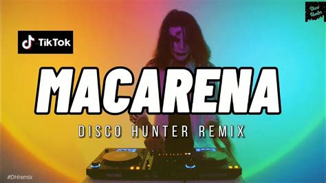 DISCO HUNTER Macarena Breaklatin Remix YouTube