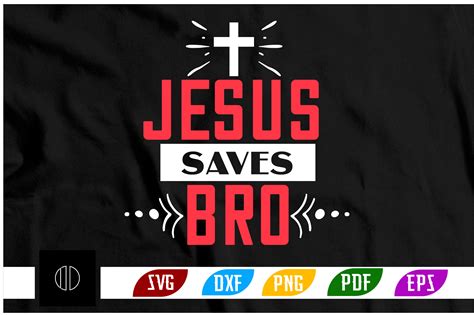 Jesus Saves Bro T Shirt Design Svg Graphic By Ijdesignerbd777 · Creative Fabrica