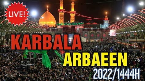 Live Karbala Arbaeen Millions Arrive At Karbala Roza Imam Hussain