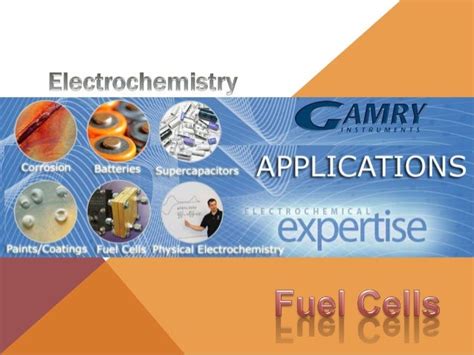 Electrochemistry Applications: Fuel Cells