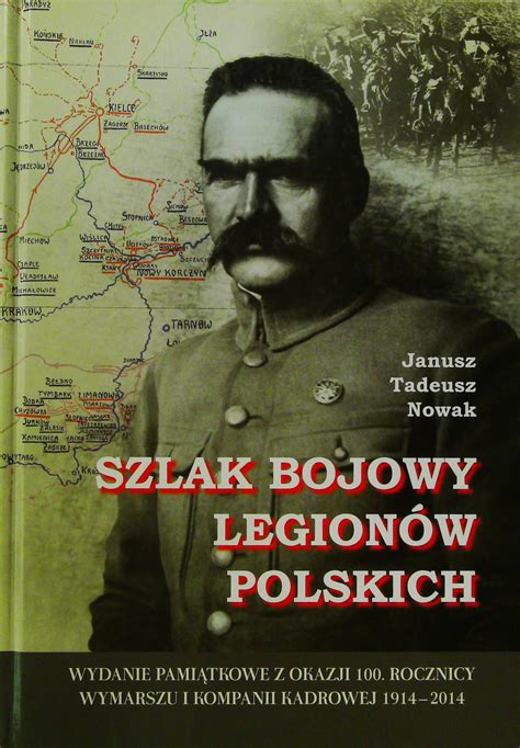 Szlak Bojowy Legion W Polskich Nowak Janusz Tadeusz Barbara H U P