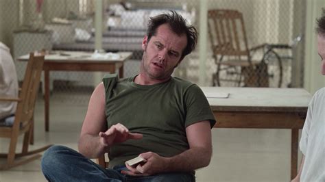 Jack Nicholson In One Flew Over The Cuckoo S Nest Bamf Style