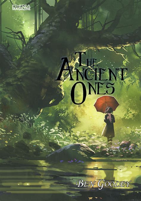 The Ancient Ones Etherea Magazine