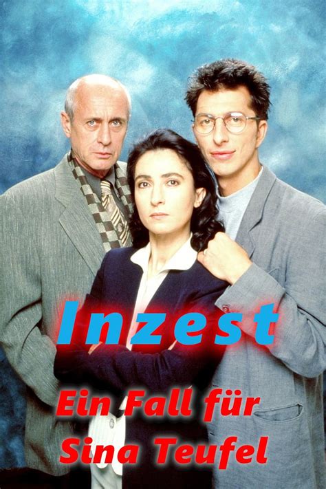 Inzest Ein Fall Für Sina Teufel 1996 Posters — The Movie Database