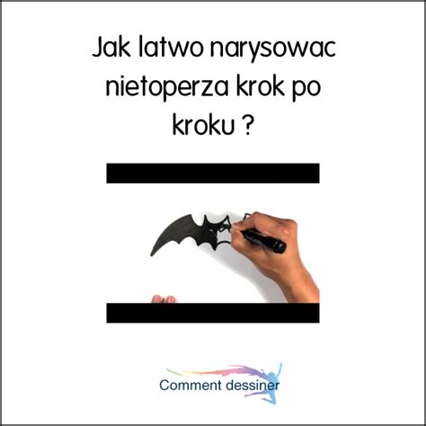 Jak Atwo Narysowa Nietoperza Krok Po Kroku Jak Narysowa