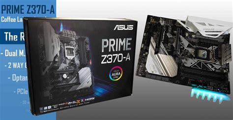 Prime Z370-A, Hands-on Review! – Laurent's Choice