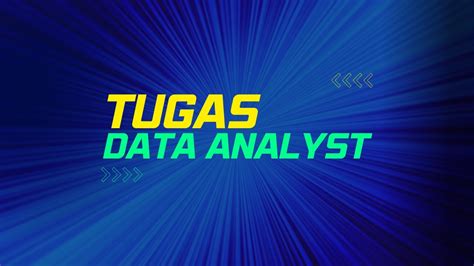 BONGKAR APA SAJA TUGAS DATA ANALYST YouTube