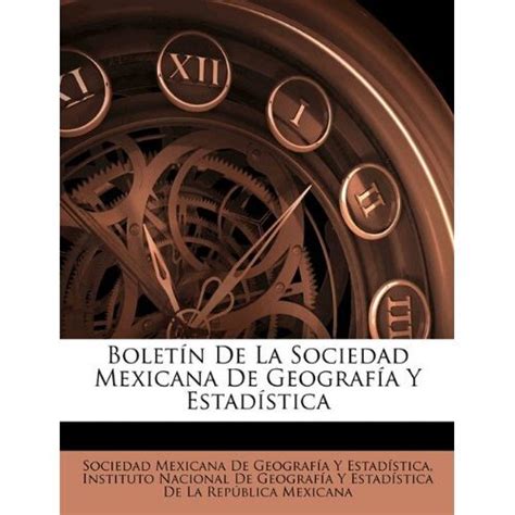 Libro Boletin De La Sociedad Mexicana De Geografia Y Estadistica