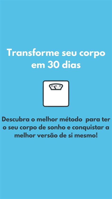 Transforme seu corpo em 30 dias Descubra o melhor método para ter o