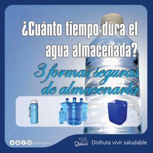 Cu Nto Tiempo Dura El Agua Almacenada Agua Potable Segura Blog Vive