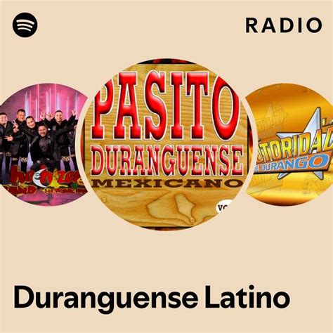 Duranguense Latino Radio Playlist By Spotify Spotify