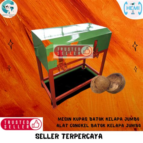 Jual Mesin Kupas Batok Kelapa Jumbo Alat Congkel Batok Kelapa Jumbo