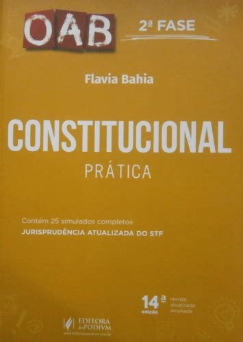 Livro Oab Fase Constitucional Pr Tica Flavia Bahia