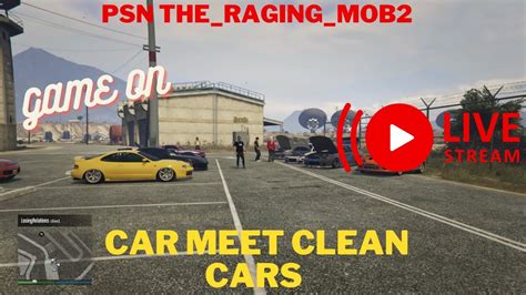 Gta 5 Clean Car Meet Ps4 Version Youtube