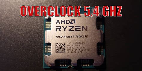 Acaba De Salir El Ryzen 7 7800x3d Y Ya Ha Sido Overclockeado A 54 Ghz