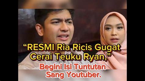 Resmi Ria Ricis Gugat Cerai Teuku Ryan Begini Isi Tuntutan Sang