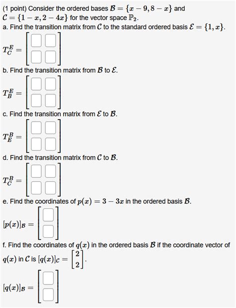 Solved Point Consider The Ordered Bases B X Chegg