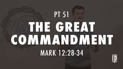 The Great Commandment Mark 1228 34 Youtube