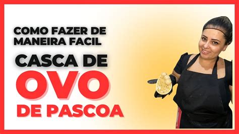 Como fazer casca de ovo de Páscoa de maneira fácil YouTube