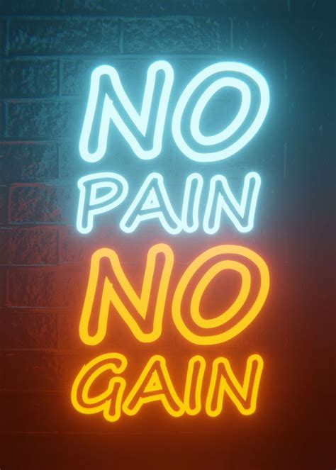 No Pain No Gain Poster Picture Metal Print Paint By Neonthing