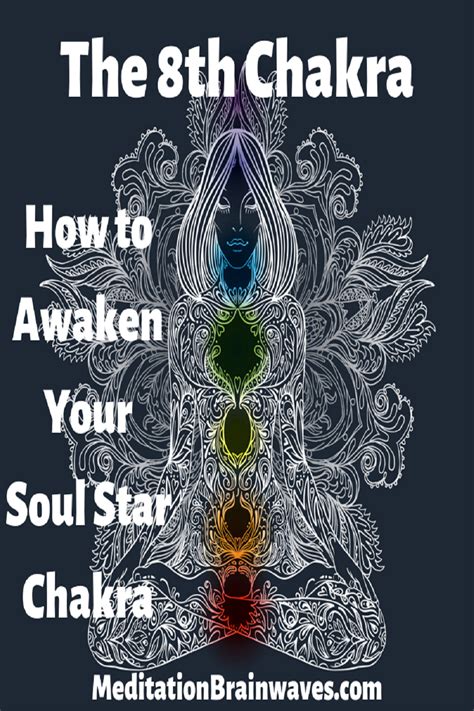 The 8th Chakra How To Awaken Our Soul Star Chakra Artofit