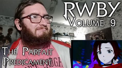 RWBY Volume 9 Chapter 5 THE PARFAIT PREDICAMENT Reaction THE