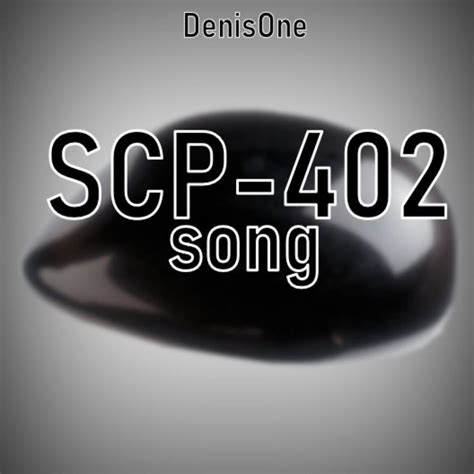 Denissone Scp 402 Song Lyrics Genius Lyrics