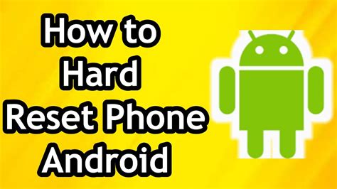 How To Hard Reset Your Phone Android Full Guide Youtube