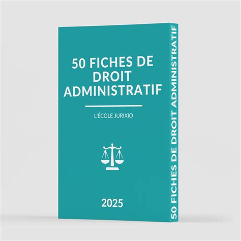 Fiches De Droit Administratif S1ands2 Lécole Jurixio